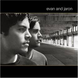 Evan And Jaron : Evan and Jaron
